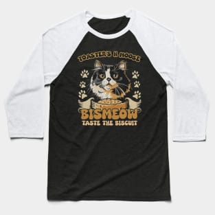 Bismeow - Taste The Biscuit Baseball T-Shirt